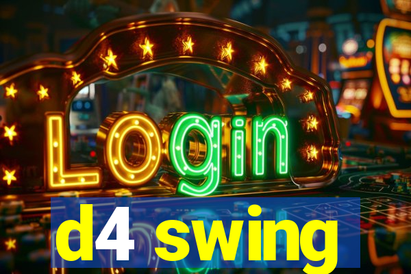 d4 swing